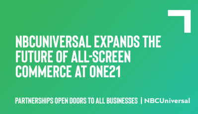 NBCUniversal Expands The Future Of All-Screen Commerce At ONE21
