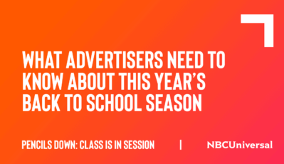 Class is in Session: What Advertisers Need to Know about This Year’s Back to School Season<br />
(Spoiler Alert: It starts now)
