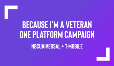 NBCUniversal Partners with T-Mobile for All-New “Because I’m a Veteran” One Platform Campaign